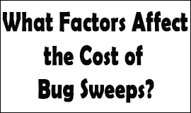 Bug Sweeping Cost Factors in Ramsgate